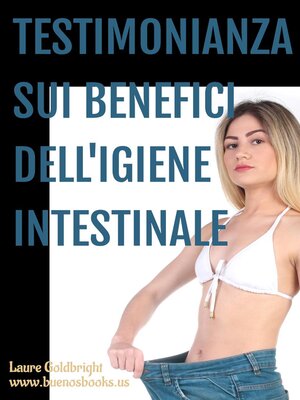 cover image of Testimonianza sui Benefici dell'Igiene Intestinale